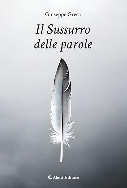 Il sussurro delle parole - Giuseppe Greco - copertina