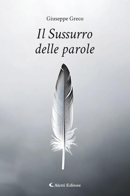 Il sussurro delle parole - Giuseppe Greco - ebook