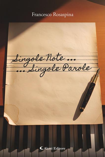 Singole note... Singole parole - Francesco Rosaspina - copertina