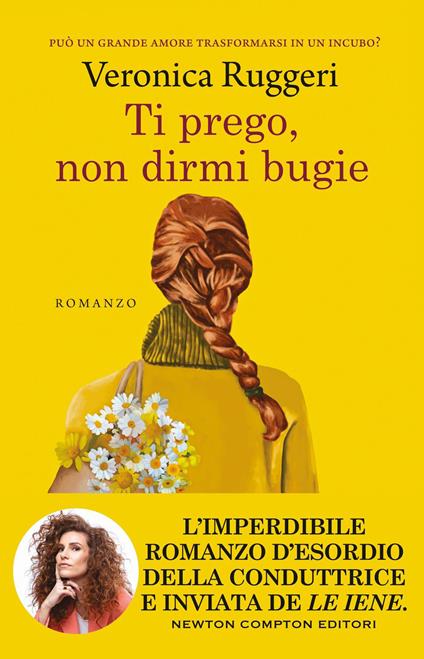Ti prego, non dirmi bugie - Veronica Ruggeri - ebook
