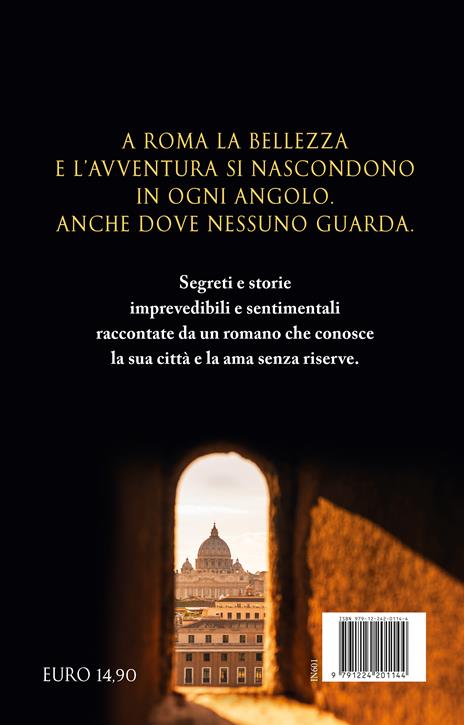 Roma, la città dei segreti - Francesco Rutelli - 2