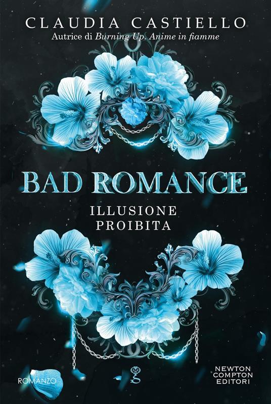 Bad romance. Illusione proibita - Claudia Castiello - copertina