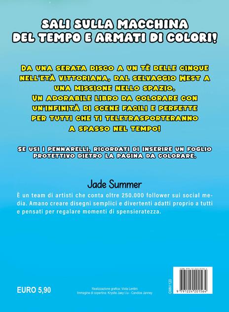 Teneri amici a spasso nel tempo. Da colorare. Ediz. illustrata - Jade Summer - 2