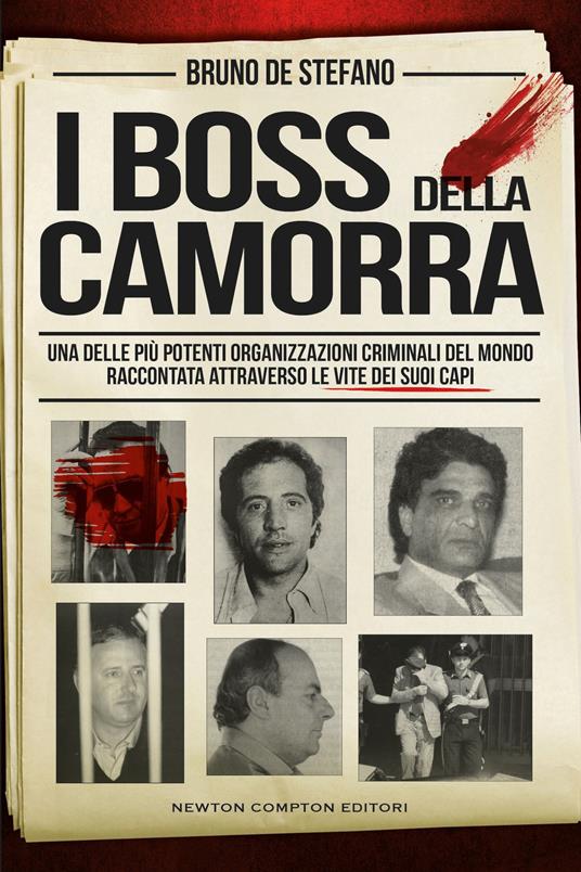I boss della camorra - Bruno De Stefano - copertina