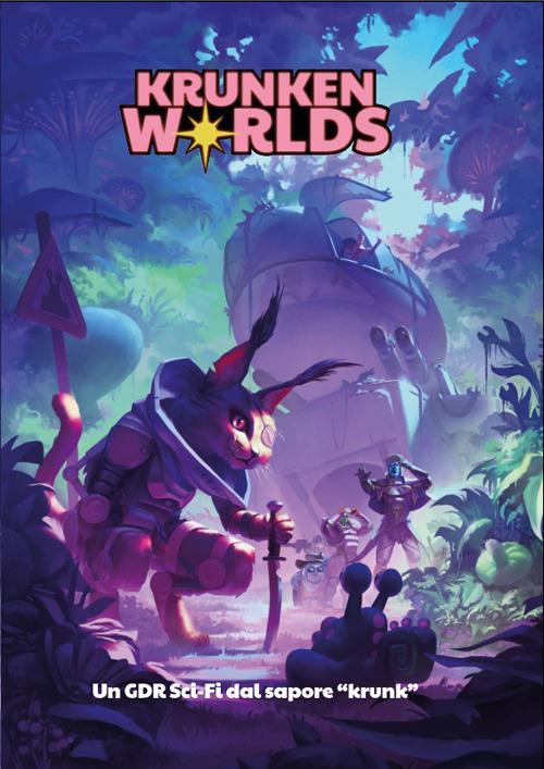 Krunken Worlds. Un gioco di ruolo sci-fi dal sapore «krunk». Ediz. multilingue - copertina