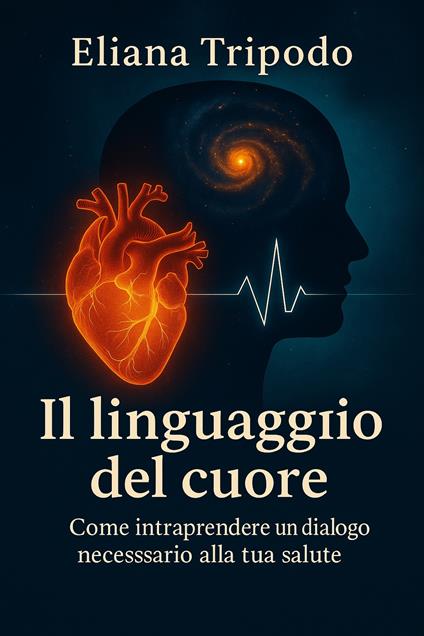 Il linguaggio del cuore - Eliana Tripodo - copertina