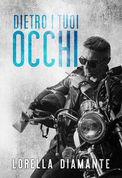 Dietro i tuoi occhi - Lorella Diamante - copertina