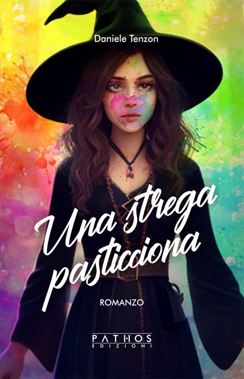 Una strega pasticciona - Daniele Tenzon - ebook