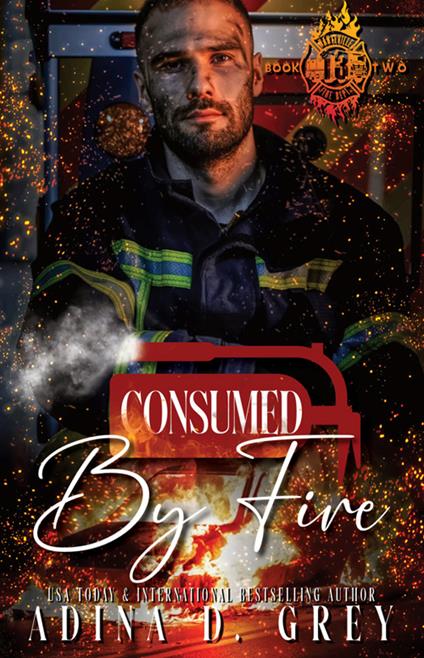 Consumed by Fire - Adina D. Grey - ebook
