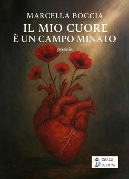 Il mio cuore è un campo minato - Marcella Boccia - copertina
