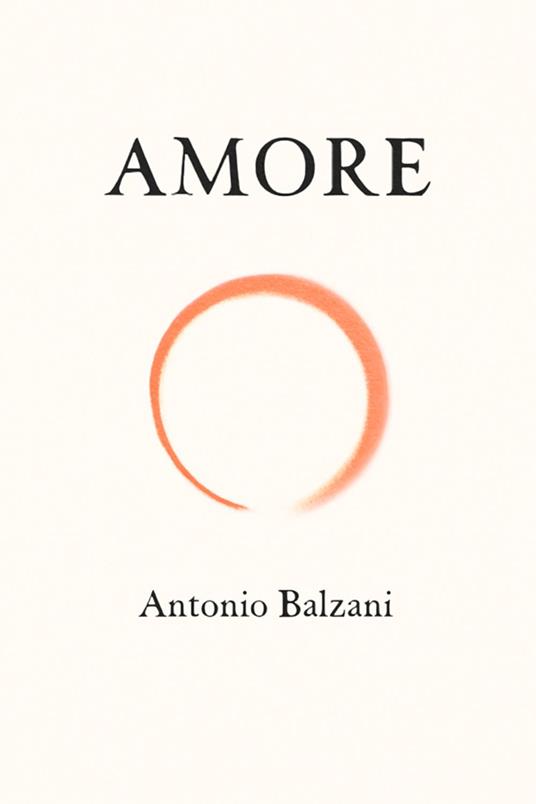 Amore - Antonio Balzani - ebook