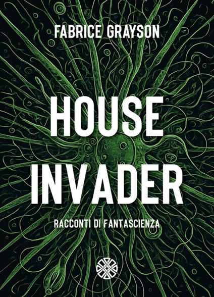 House invader - Fabrice Grayson - ebook