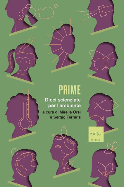 Prime. Dieci scienziate per l'ambiente - Sergio Ferraris,Mirella Orsi - ebook