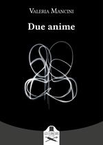 Due anime