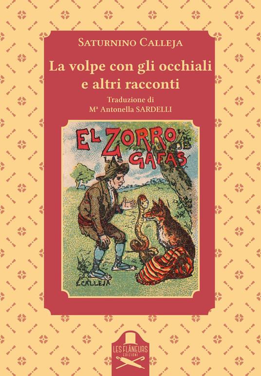 La volpe con gli occhiali e altri racconti - Saturnino Calleja - copertina