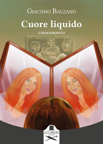 Cuore liquido. L'ermafrodito - Giacomo Balzano - copertina