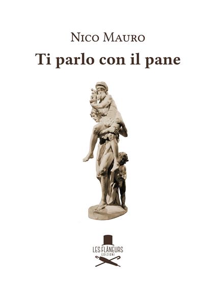 Ti parlo con il pane - Nico Mauro - copertina