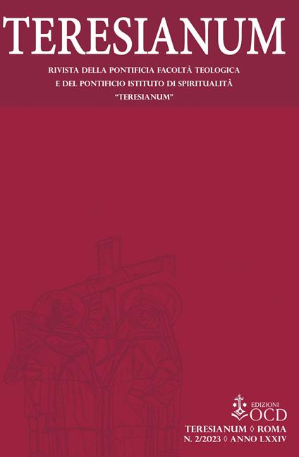 Teresianum. Rivista della Pontificia Facoltà Teologica e del Pontificio Istituto di Spiritualità «Teresianum» (2023). Vol. 2 - Adrian Attard - copertina