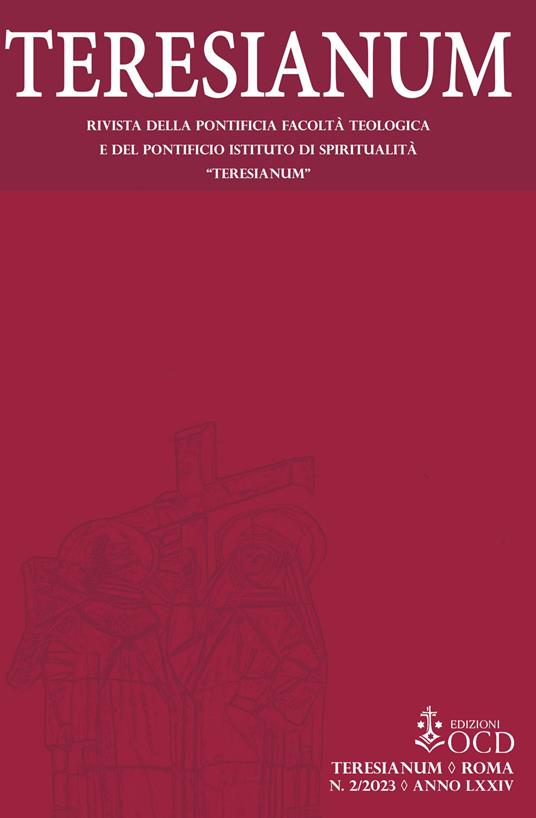 Teresianum. Rivista della Pontificia Facoltà Teologica e del Pontificio Istituto di Spiritualità «Teresianum» (2023). Vol. 2 - Adrian Attard - copertina