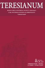 Teresianum. Rivista della Pontificia Facoltà Teologica e del Pontificio Istituto di Spiritualità «Teresianum» (2023). Vol. 2