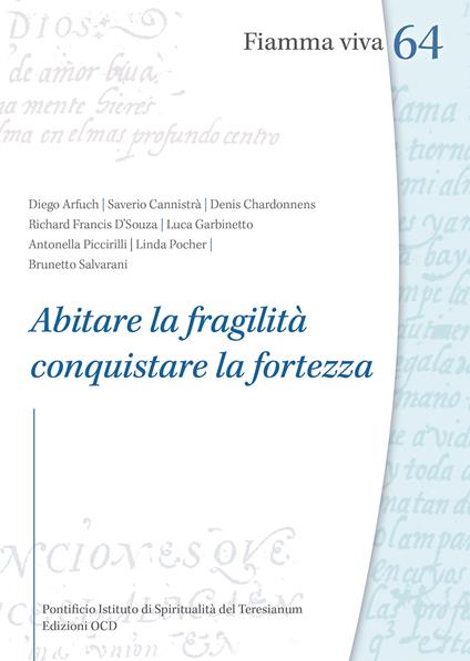 Abitare la fragilità, conquistare la fortezza - Linda Pocher,Brunetto Salvarani,Antonella Piccirilli - copertina