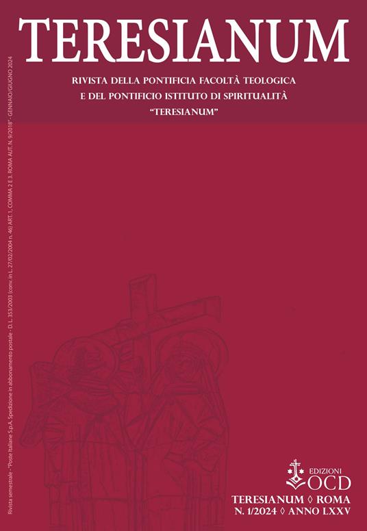 Teresianum. Rivista della Pontificia Facoltà Teologica e del Pontificio Istituto di Spiritualità «Teresianum» (2024). Vol. 1 - Petti Grazia,Chiara Vitale,Antonella Piccirilli - copertina
