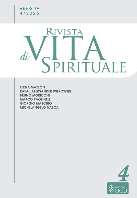 Rivista di vita spirituale (2025). Vol. 4: Una voce del Carmelo Teresiano d'Italia - Elena Mazzon,Bruno Moriconi,Michelangelo Nasca - copertina