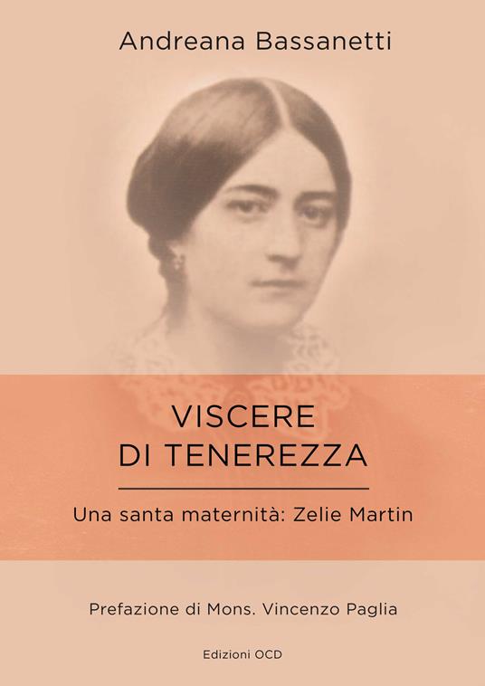 Viscere di tenerezza. Una santa maternità: Zelia Guérin Martin - Andreana Bassanetti - ebook