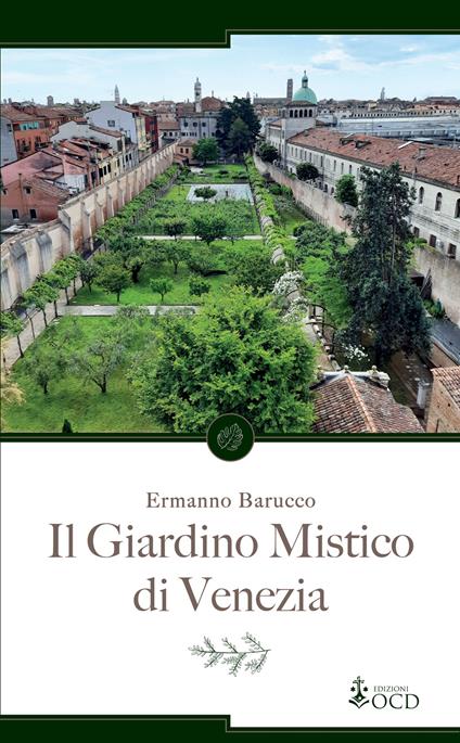 Il giardino mistico di Venezia - Ermanno Barucco - copertina