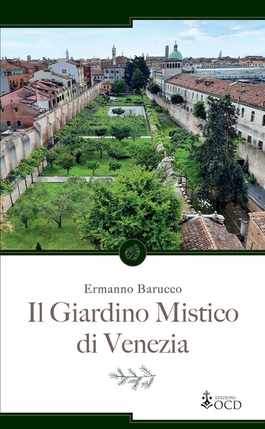 Il giardino mistico di Venezia - Ermanno Barucco - copertina