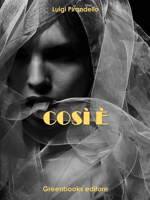 Così è (se vi pare) - Luigi Pirandello - ebook