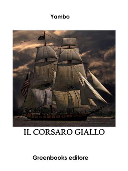 Il Corsaro giallo - Yambo - ebook