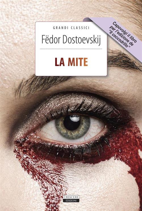 La mite-Il coccodrillo. Ediz. integrale. Con segnalibro - Fëdor Dostoevskij - copertina