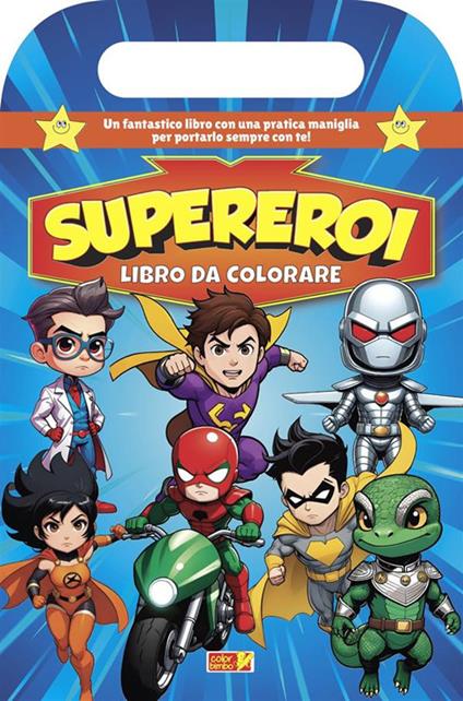 Supereroi. Libro da colorare con maniglia. Ediz. illustrata - copertina
