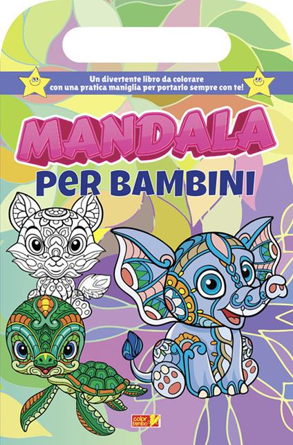 Mandala per bambini. Libro da colorare con maniglia. Ediz. illustrata - copertina