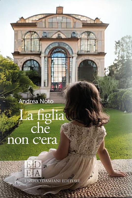 La figlia che non c'era - Andrea Noto - copertina