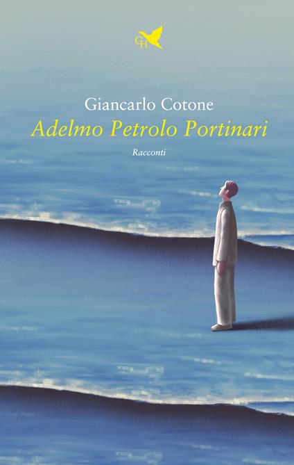 Adelmo Petrolo Portinari - Giancarlo Cotone - copertina