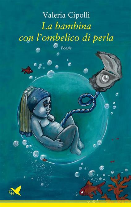 La bambina con l'ombelico di perla - Valeria Cipolli - ebook
