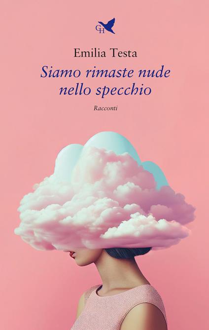 Siamo rimaste nude nello specchio - Emilia Testa - copertina