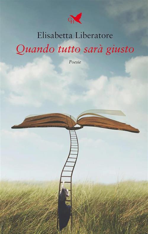Quando tutto sarà giusto - Elisabetta Liberatore - ebook