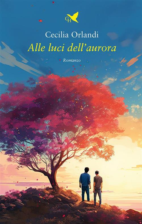 Alle luci dell'aurora - Cecilia Orlandi - ebook
