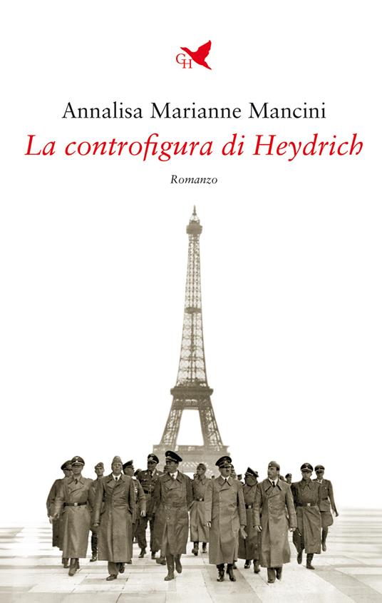 La controfigura di Heydrich - Annalisa Marianne Mancini - copertina