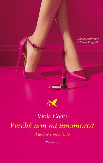 Perché non mi innamoro? Il dolore è un talento - Viola Conti - ebook