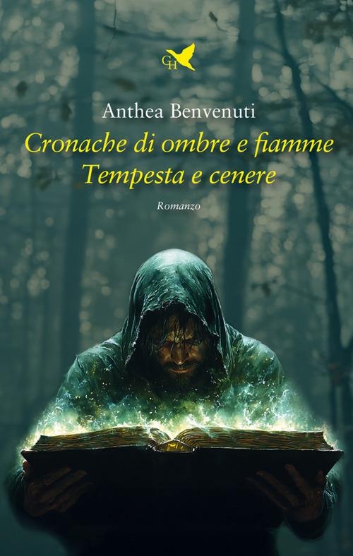 Cronache di ombre e fiamme. Tempesta e cenere - Anthea Benvenuti - ebook