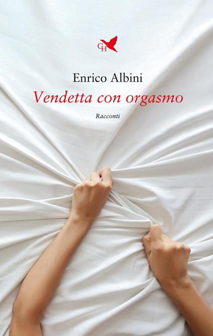 Vendetta con orgasmo - Enrico Albini - copertina