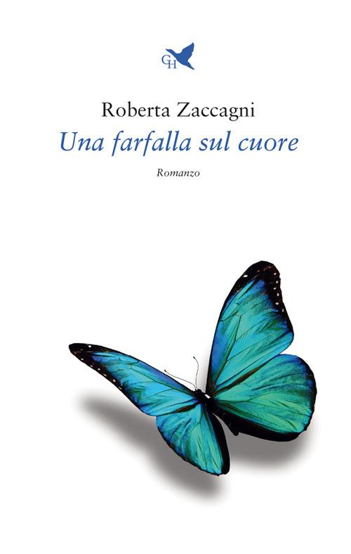 Una farfalla sul cuore - Roberta Zaccagni - ebook