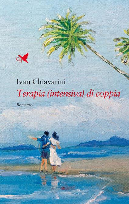 Terapia (intensiva) di coppia - Ivan Chiavarini - copertina