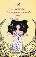 Una vegetale anomala
