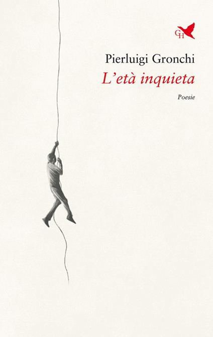 L'età inquieta - Pierluigi Gronchi - copertina