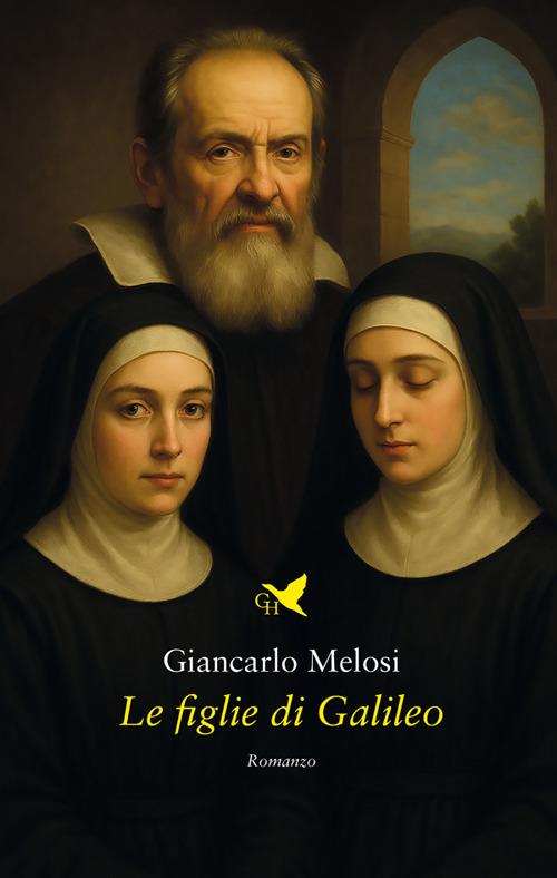 Le figlie di Galileo - Giancarlo Melosi - ebook
